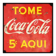 #135 - Cuadro Decorativo Vintage / Coca Cola Cartel No Chapa