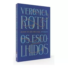 Os Escolhidos: Os Escolhidos Vol. 1, De Roth, Veronica. Editorial Editora Intrínseca Ltda.,william Morrow Paperbacks, Tapa Mole En Português, 2022