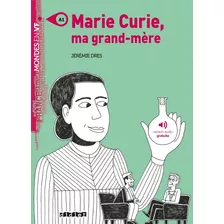 Marie Curie, Ma Grand-mère - Livre + Mp3, De Dres, Jérémie. Editorial Didier, Tapa Blanda En Francés, 2020