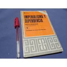 Marta Harnecker Cuadernos Educacion Popular 6 Imperialismo