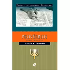 Comentário Do At - Provérbios - Volume 1 - Cultura Cristã