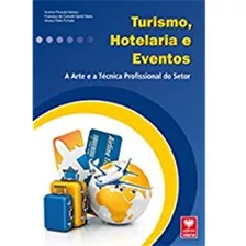 Turismo, Hotelaria E Eventos A Arte E A Técnica Profission