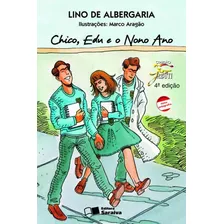 Chico, Edu E O Nono Ano, De Albergaria, Lino De. Série Coleção Jabuti Editora Somos Sistema De Ensino, Capa Mole Em Português, 2009