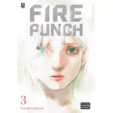 Fire Punch Vol. 03, De Fujimoto, Tatsuki. Japorama Editora E Comunicação Ltda, Capa Mole Em Português, 2019