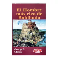 Libro El Hombre Más Rico De Babilonia 