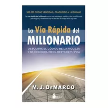 Libro Via Rapida Del Millonario, La, De Demarco M. J.. Editorial Sirio, Tapa Blanda En Español, 2022