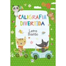 Letra Bastão - Caligrafia Divertida - Livro Infantil Escolar - Ciranda Cultural