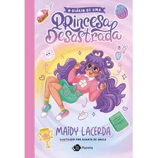 Livro O Diário De Uma Princesa Desastrada - Maidy Lacerda