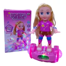 Boneca Dance Girl Musical Hoverboard Som Luz Brinquedo