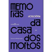 Memórias Da Casa Dos Mortos, De Dostoievski, Fiódor. Editora Martin Claret Ltda, Capa Dura Em Português, 2019