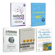 Kit 5livros, Gatilhos Mentais + A Psicologia Financeira + O Homem Mais Rico Da Babilônia + Os Segredos Da Mente Milionária + O Método, Clássico Sobre Multiplicar Riqueza, Solucionar Problemas