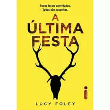 A Última Festa - Lucy Foley 