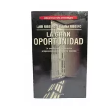 Libro La Gran Oportunidad Lair Ribeiro Y Eliana Ribeiro