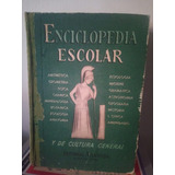 Enciclopedia Escolar Y De Cultura General. EdiciÃ³n 71