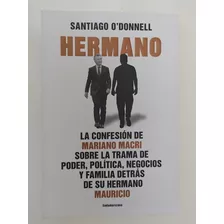 Hermano Confesión Mariano Macri Santiago O'donnell