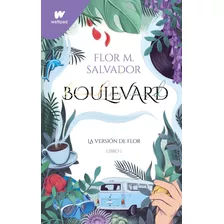 Boulevard La Versión De Flor Libro Físico Original