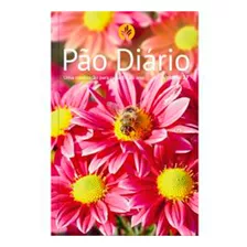 Pão Diário Volume 27 - Capa Brochura Flores, De Ministério Pão Diário. Editora Pão Diário, Capa Mole Em Português, 2023