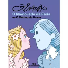 O Namorado Da Fada - Ziraldo Alves Pinto - Editora Melhoramentos