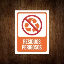 Placa De Sinalização Advertência - Lixo Resíduos Perigosos