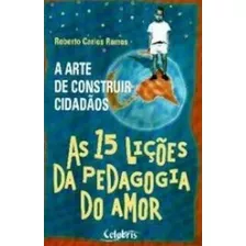 A Arte De Construir Cidadãos De Roberto Carlos Ramos Pela Celebris (2004)
