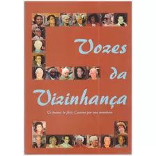 Vozes Da Vizinhança - Os Bairros De São Caetano Por Seus Moradores