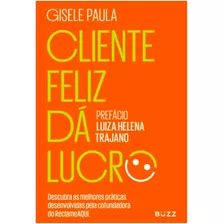 Cliente Feliz Dá Lucro De Gisele Paula Pela Buzz (2021)