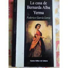 Libro La Casa De Bernarda Alba. Yerma. Federico García Lorca