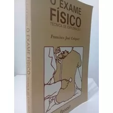 O Exame Físico Técnica De Exploração - Para Enfermeiros 