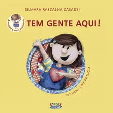 Tem Gente Aqui!, De Lucca, Lisie De. Cortez Editora E Livraria Ltda, Capa Mole Em Português, 2016