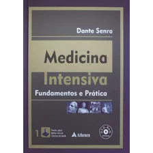 Medicina Intensiva - Fundamentos E Prática, De Senra, Dante Fanganillo. Editora Atheneu Ltda, Capa Mole Em Português, 2013