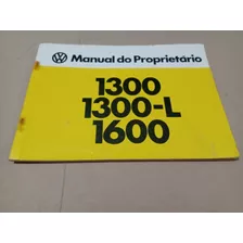 Manual Proprietário Vw Fusca 1300 1300-l 1600 Ano 78 1978