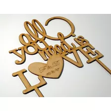 Cake Topper - Casamiento - All You Need Is Love 23 Cm