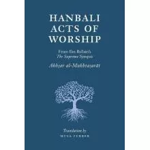 Libro Hanbali Acts Of Worship : From Ibn Balban's The Sup...