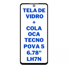 Tela De Vidro Sem Touch Sem Display Tecno Pova 5 Lh7n +oca