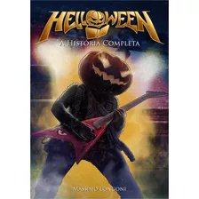 Helloween: A História Completa, De Massimo Longoni. Editora Estética Torta, Capa Mole, Edição Capa Simples Em Português, 2021