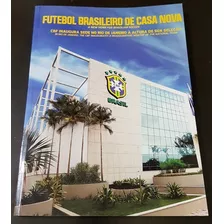 Revista Oficial Futebol Cbf Seleção Brasil Nova Sede Rj