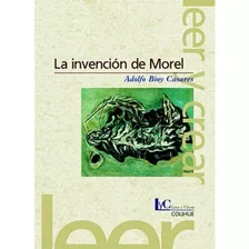 La Invención De Morel, De Adolfo Bioy Casares. Editorial Colihue En Español, 2013