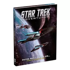Star Trek Adventures: Estos Son Los Viajes Juego De Rol