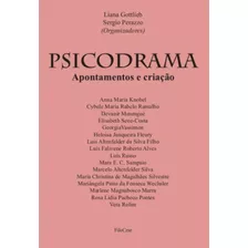 Psicodrama: Apontamentos E Criação, De Gottlieb, Liana/ Perazzo, Sergio. Editora Cesar Mendes Da Costa, Capa Mole Em Português, 2016