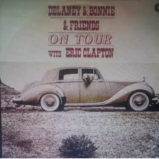 Delaney & Boonie & Friends On Tour With Eric Clapton Lp Nuev