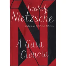 A Gaia Ciência, De Nietzsche, Friedrich. Editora Schwarcz Sa, Capa Mole Em Português, 2012