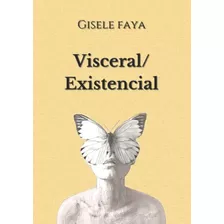 Visceral-existencial 9798750222988