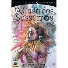 A Casa Dos Sussurros, De Nalo Hopkinson, Dan Watters, Domo, Mathew Smith, Zac Atkinson. Série Sandman, Vol. 3. Editora Panini, Capa Mole, Edição 3 Em Português, 2020