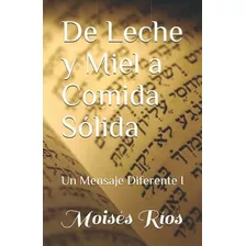 Libro De Leche Y Miel A Comida Sólida Un Mensaje Diferente