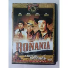 Dvd Bonanza: A Hora Da Verdade - Dublado - Original