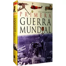 Atlas Ilustrado De La Primera Guerra Mundial-original