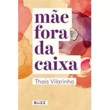 Mae Fora Da Caixa - Buzz