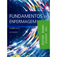 Fundamentos De Enfermagem, De Patricia Potter. Editora Gen Grupo Editorial Nacional Part S/a, Capa Mole Em Português, 2018