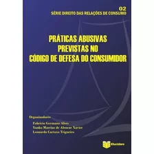 Livro Práticas Abusivas Previstas No Código De Defesa Do ...