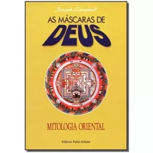 Máscaras De Deus, As - Vol.02 - Mitologia Oriental